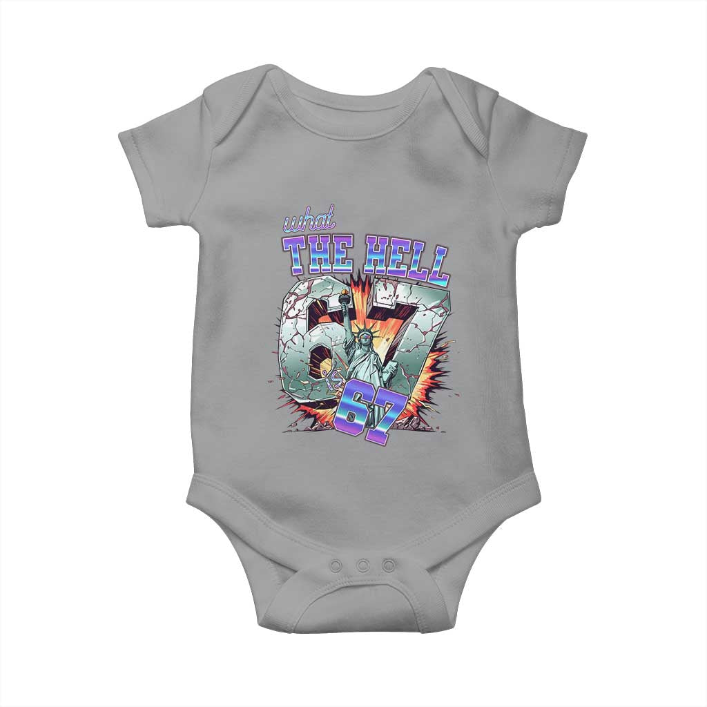 Funny Statue Of Liberty Six Seven Meme Baby Onesie What The Hell Is 67 Gift TS12 Sport Gray Print Your Wear