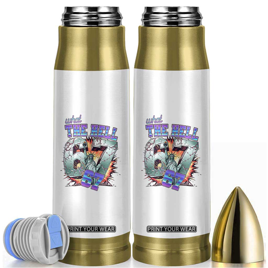 Funny Statue Of Liberty Six Seven Meme Bullet Tumbler What The Hell Is 67 Gift TS12 White Print Your Wear