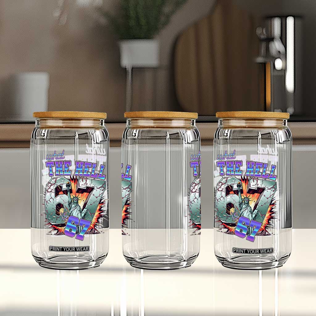 Funny Statue Of Liberty Six Seven Meme Glass Can What The Hell Is 67 Gift TS12 Print Your Wear