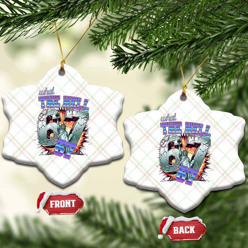 Funny Statue Of Liberty Six Seven Meme Ceramic Ornament What The Hell Is 67 Gift TS12 Print Your Wear