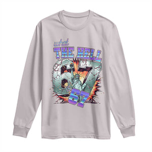 Funny Statue Of Liberty Six Seven Meme Long Sleeve Shirt What The Hell Is 67 Gift TS12 Ice Gray Print Your Wear