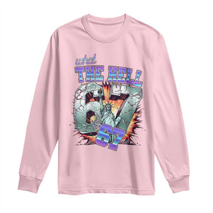 Funny Statue Of Liberty Six Seven Meme Long Sleeve Shirt What The Hell Is 67 Gift TS12 Light Pink Print Your Wear