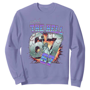Funny Statue Of Liberty Six Seven Meme Sweatshirt What The Hell Is 67 Gift TS12 Violet Print Your Wear