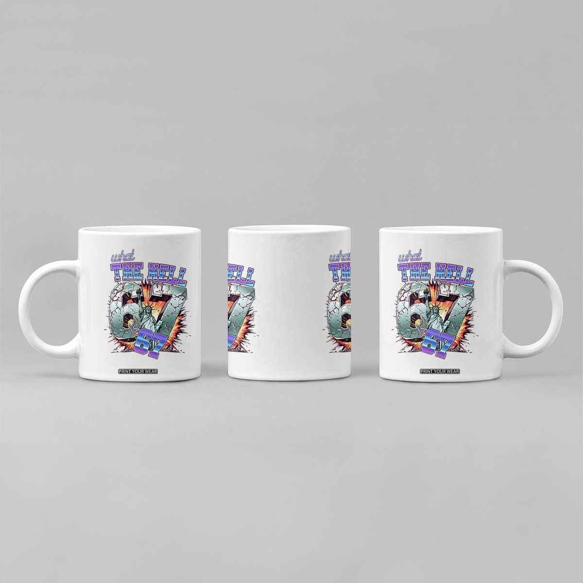 Funny Statue Of Liberty Six Seven Meme Coffee Mug What The Hell Is 67 Gift TS12 Print Your Wear