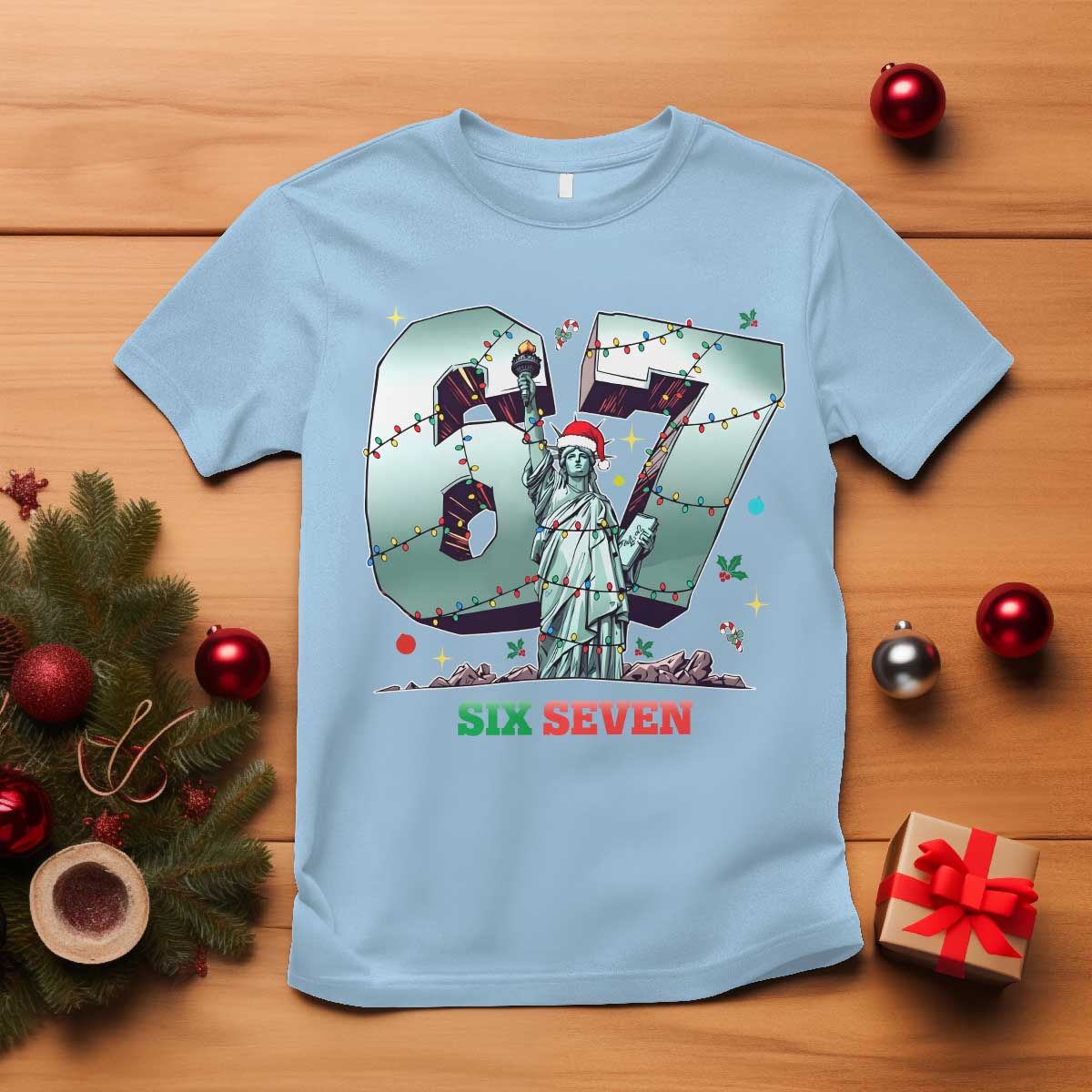Statue Of Liberty Six Seven Meme T Shirt Trendy Gen Z Christmas Gift TS12 Light Blue Print Your Wear