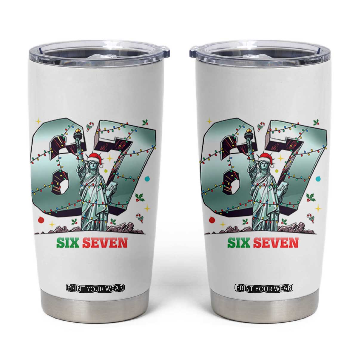 Statue Of Liberty Six Seven Meme Tumbler Cup Trendy Gen Z Christmas Gift TS12 White Print Your Wear