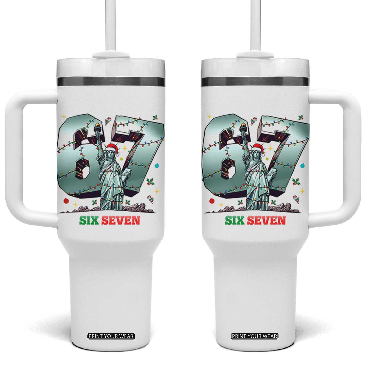 Statue Of Liberty Six Seven Meme Tumbler With Handle Trendy Gen Z Christmas Gift TS12 One Size: 40 oz White Print Your Wear