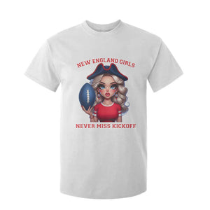 Funny East Coast Football Girl Fan T Shirt For Kid NE Girls Never Miss Kickoff TS12 White Print Your Wear