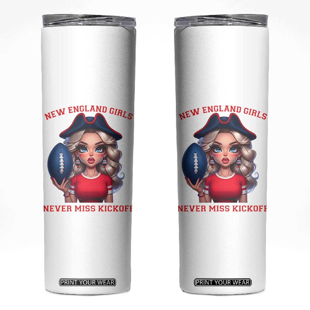 Funny East Coast Football Girl Fan Skinny Tumbler NE Girls Never Miss Kickoff TS12 White Print Your Wear