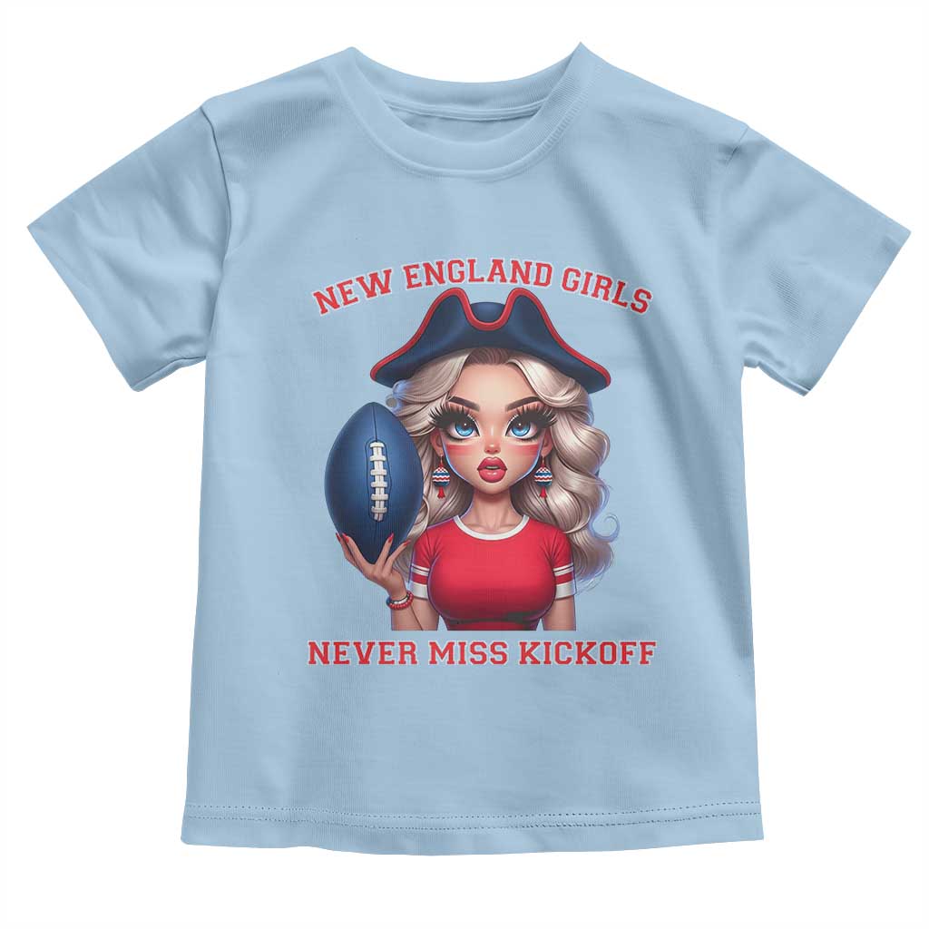 Funny East Coast Football Girl Fan Toddler T Shirt NE Girls Never Miss Kickoff TS12 Light Blue Print Your Wear