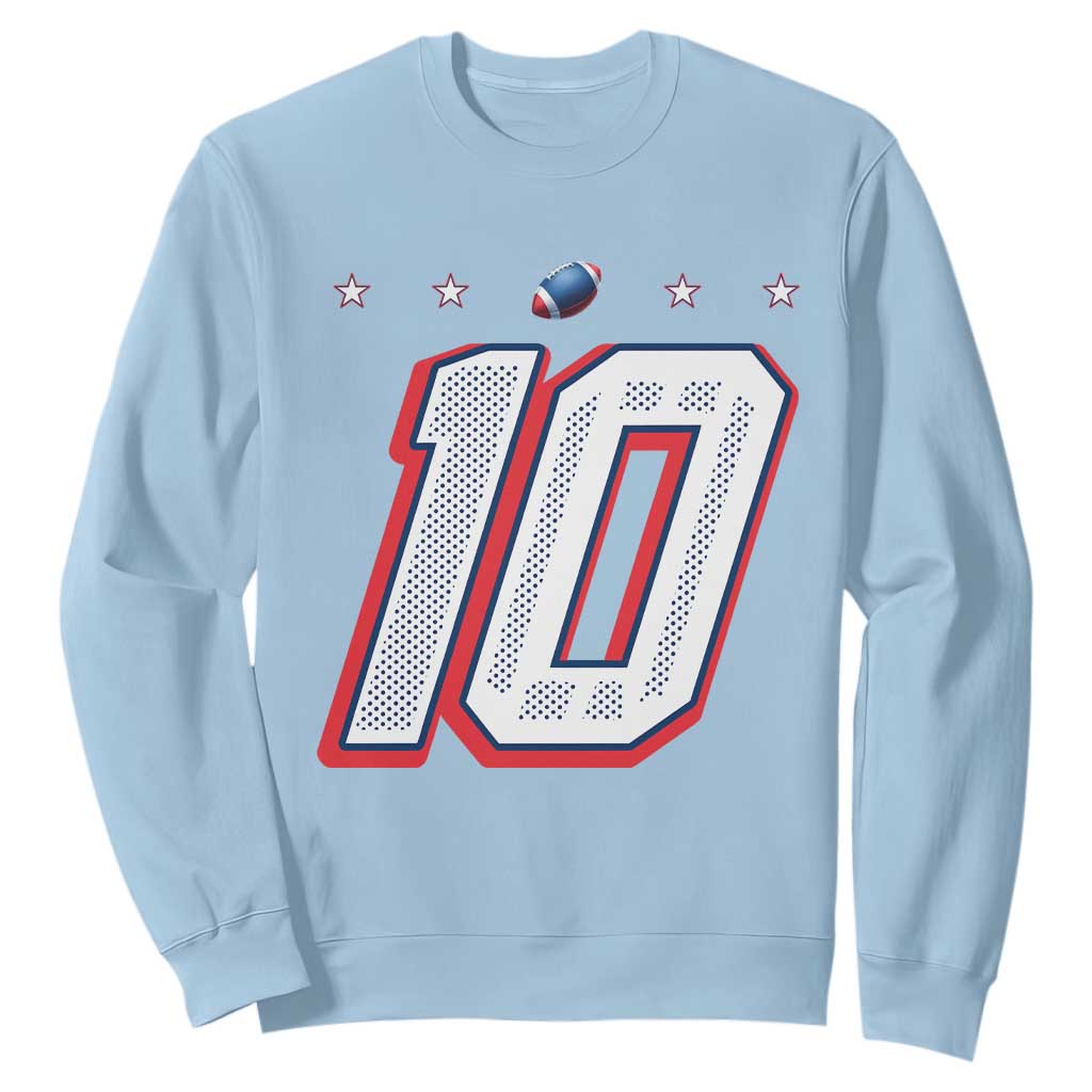 Football Quarterback Number 10 Sweatshirt Sport Lover Gift For NEF TS12 Light Blue Print Your Wear