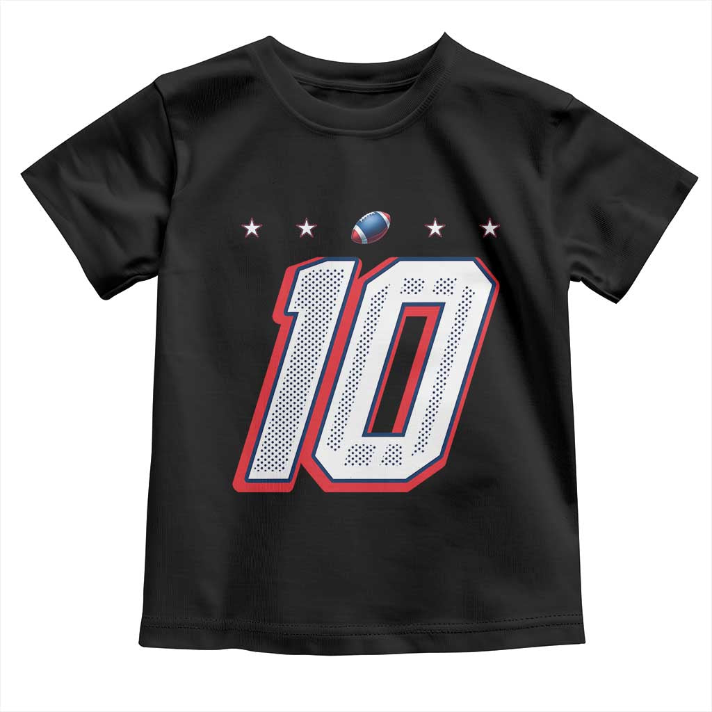 Football Quarterback Number 10 Toddler T Shirt Sport Lover Gift For NEF TS12 Black Print Your Wear