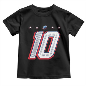 Football Quarterback Number 10 Toddler T Shirt Sport Lover Gift For NEF TS12 Black Print Your Wear