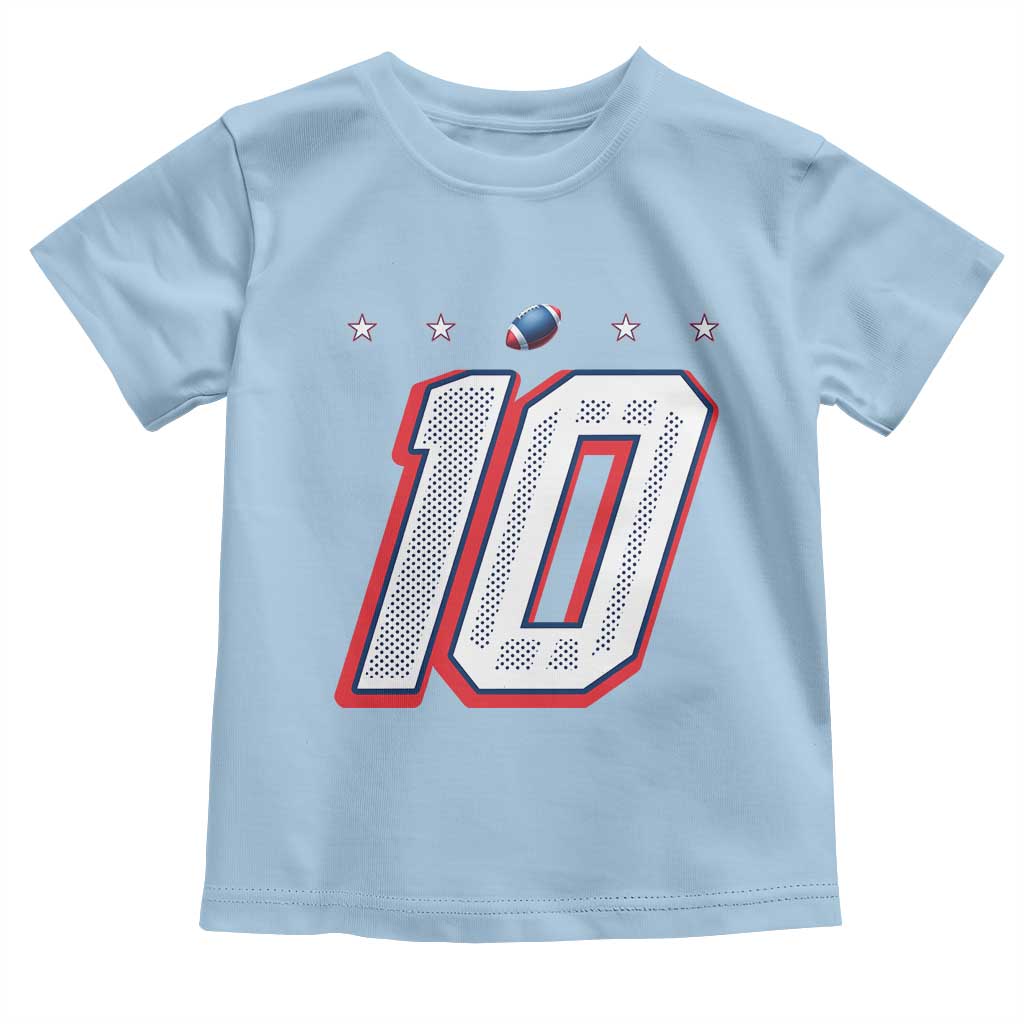 Football Quarterback Number 10 Toddler T Shirt Sport Lover Gift For NEF TS12 Light Blue Print Your Wear
