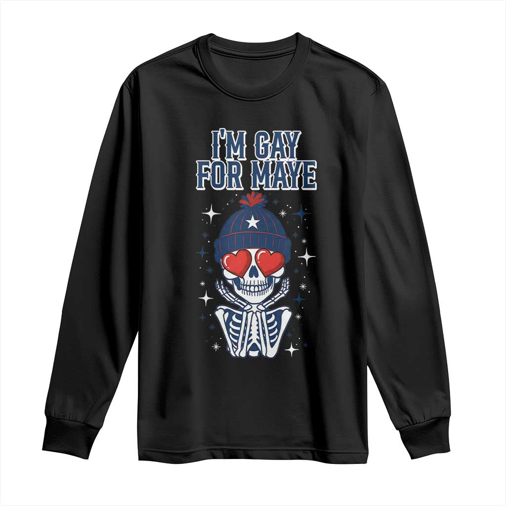 I Am Gay For Maye Long Sleeve Shirt Funny QB Football Fan Gift TS12 Black Print Your Wear