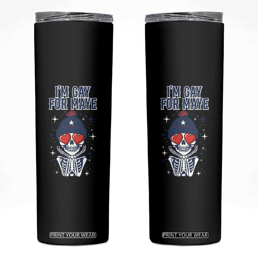 I Am Gay For Maye Skinny Tumbler Funny QB Football Fan Gift TS12 Black Print Your Wear