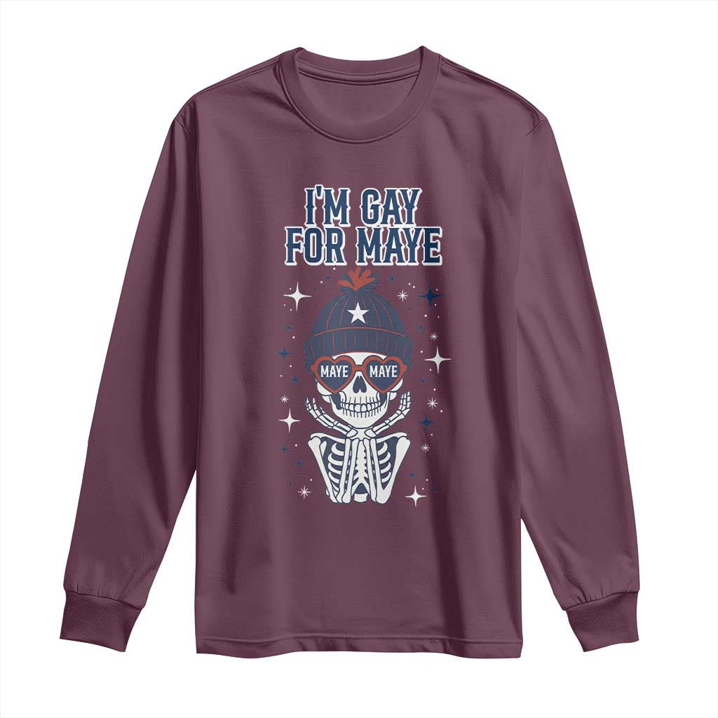 I Am Gay For Maye Long Sleeve Shirt Funny Quarterback Football Fan TS12 Maroon Print Your Wear