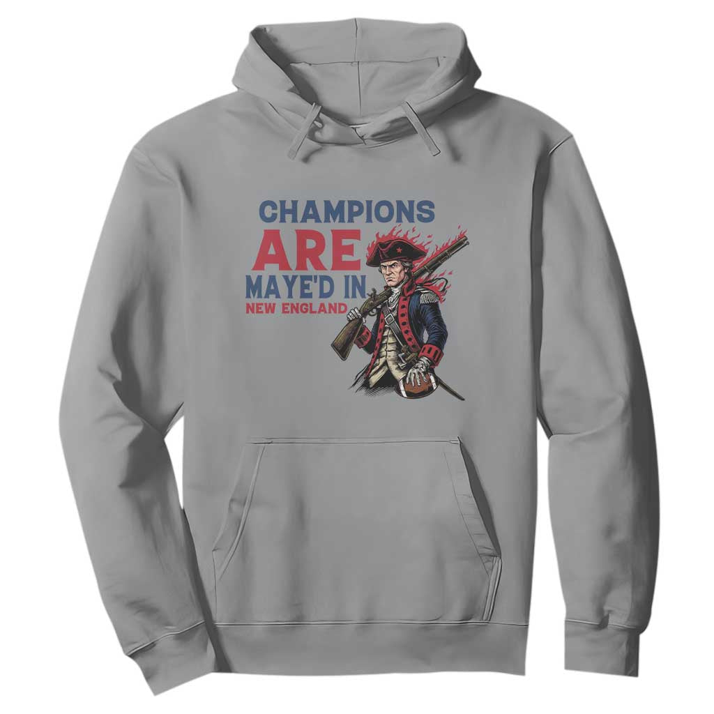 Champions Are Maye'd In NE Hoodie Funny QB Sport Fan TS12 Sport Gray Print Your Wear