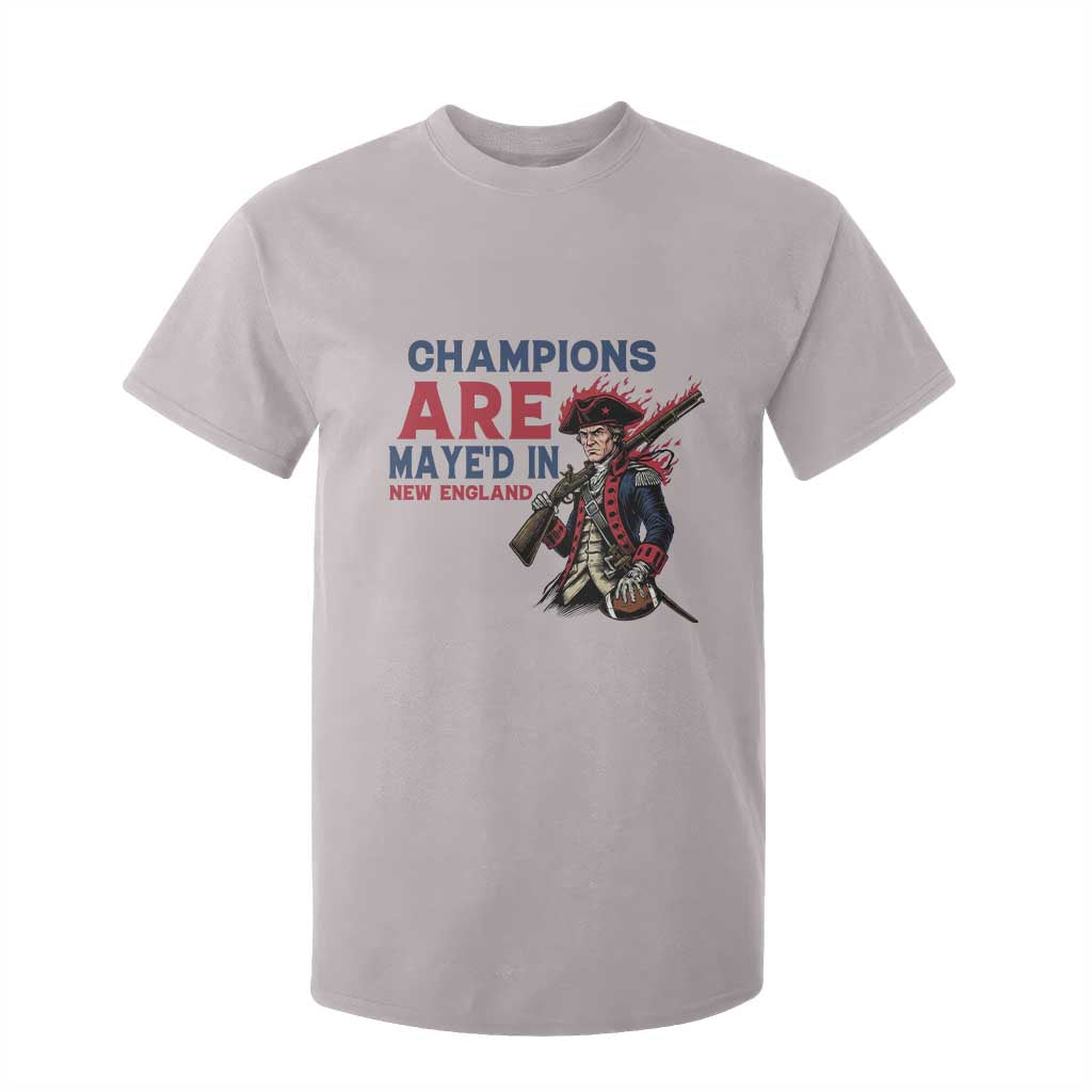 Champions Are Maye'd In NE T Shirt For Kid Funny QB Sport Fan TS12 Ice Gray Print Your Wear