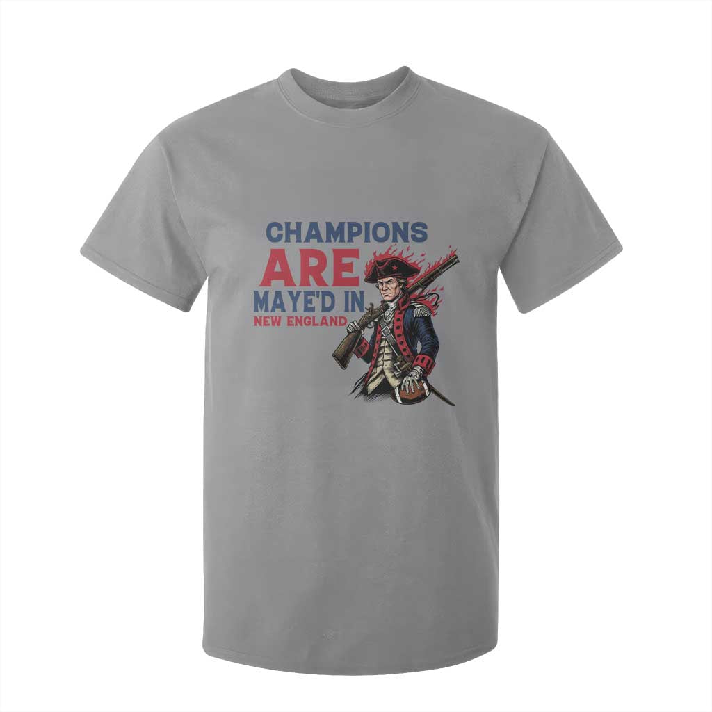 Champions Are Maye'd In NE T Shirt For Kid Funny QB Sport Fan TS12 Sport Gray Print Your Wear
