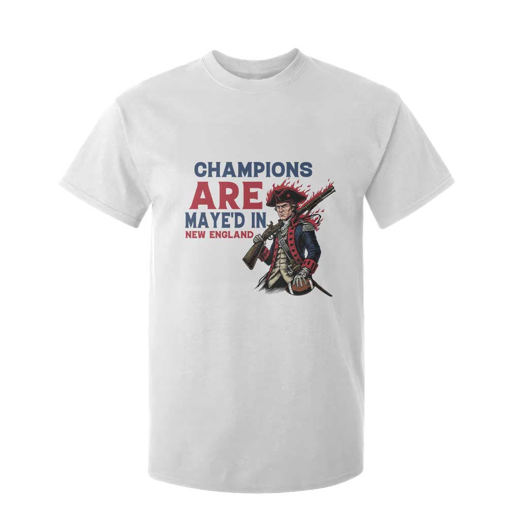 Champions Are Maye'd In NE T Shirt For Kid Funny QB Sport Fan TS12 White Print Your Wear