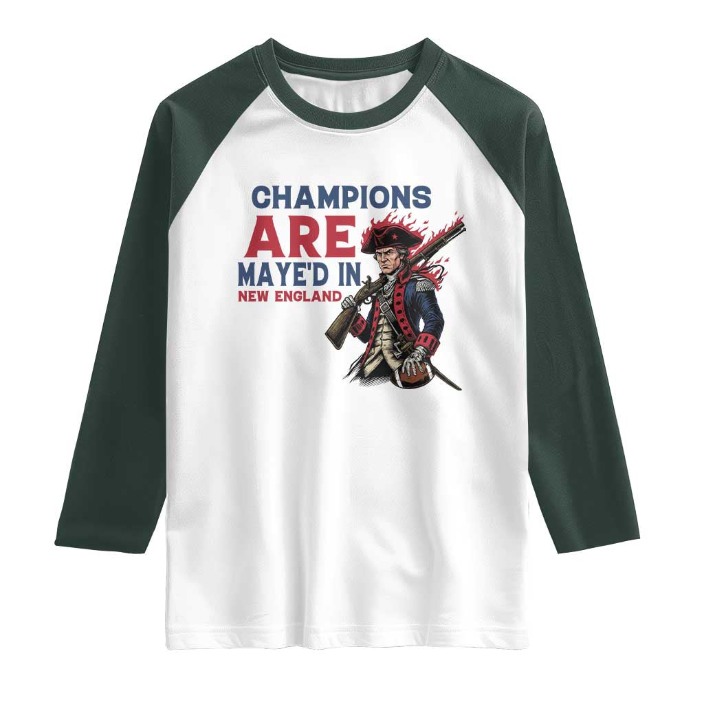 Champions Are Maye'd In NE Raglan Shirt Funny QB Sport Fan TS12 White Dark Forest Green Print Your Wear