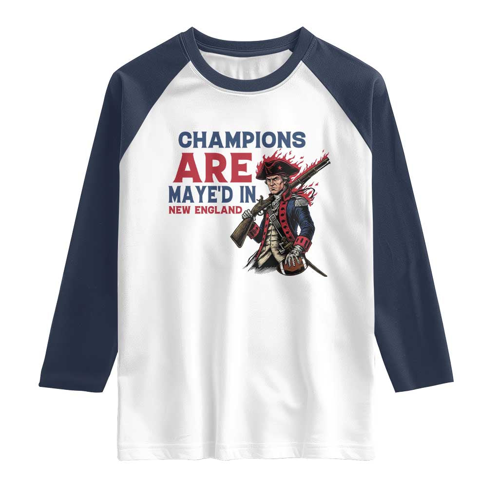 Champions Are Maye'd In NE Raglan Shirt Funny QB Sport Fan TS12 White Navy Print Your Wear