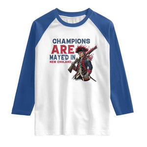 Champions Are Maye'd In NE Raglan Shirt Funny QB Sport Fan TS12 White Royal Print Your Wear