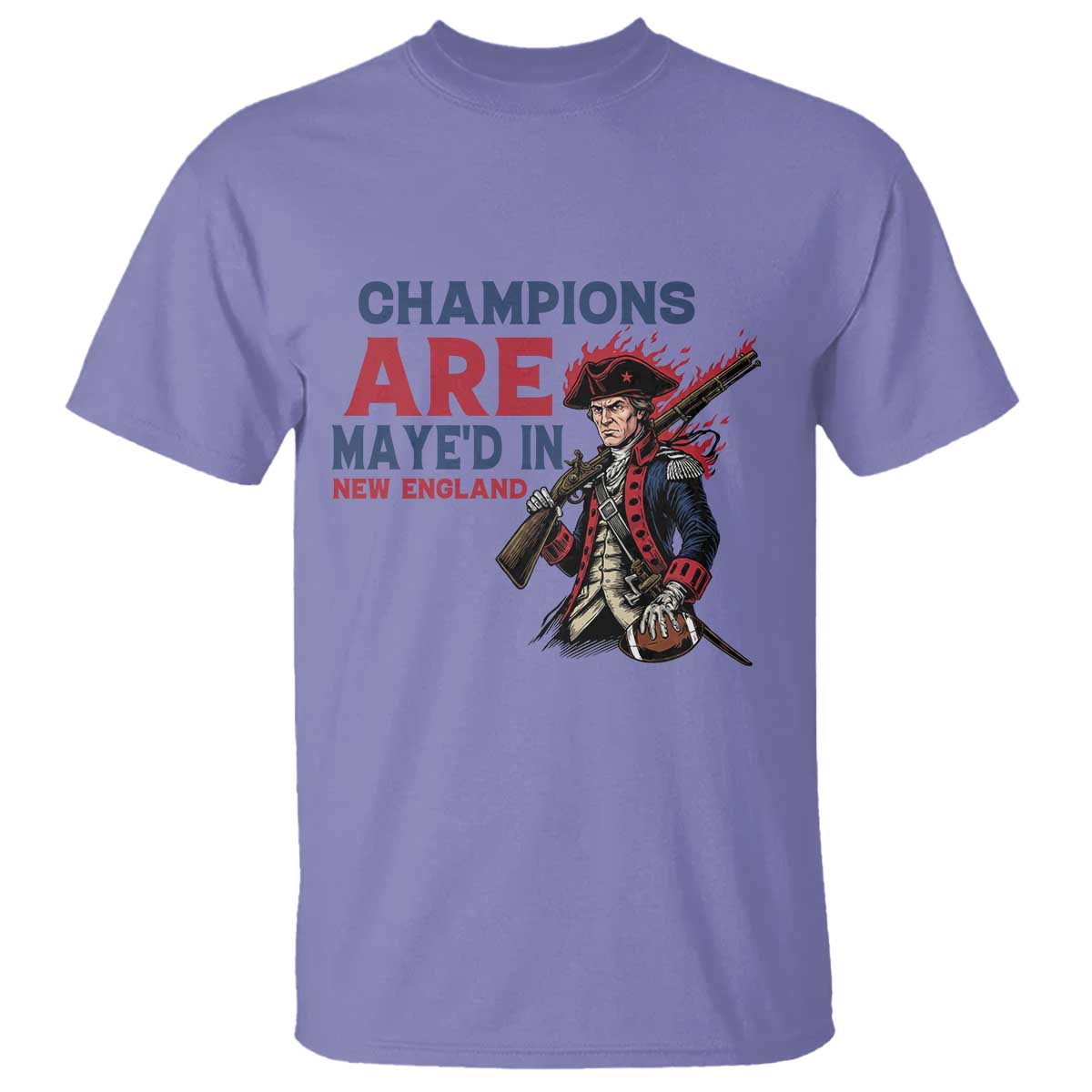 Champions Are Maye'd In NE T Shirt Funny QB Sport Fan TS12 Violet Print Your Wear