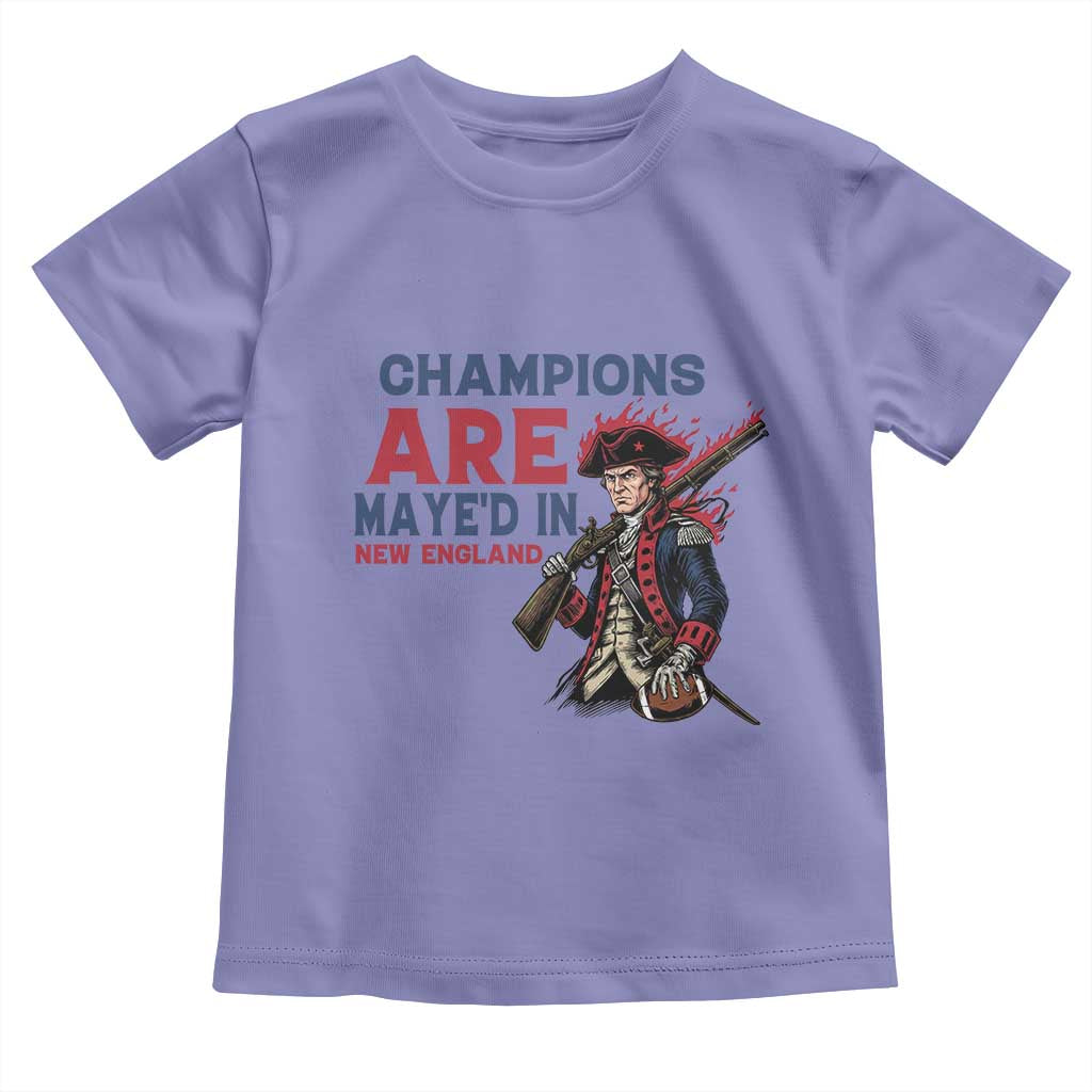 Champions Are Maye'd In NE Toddler T Shirt Funny QB Sport Fan TS12 Violet Print Your Wear