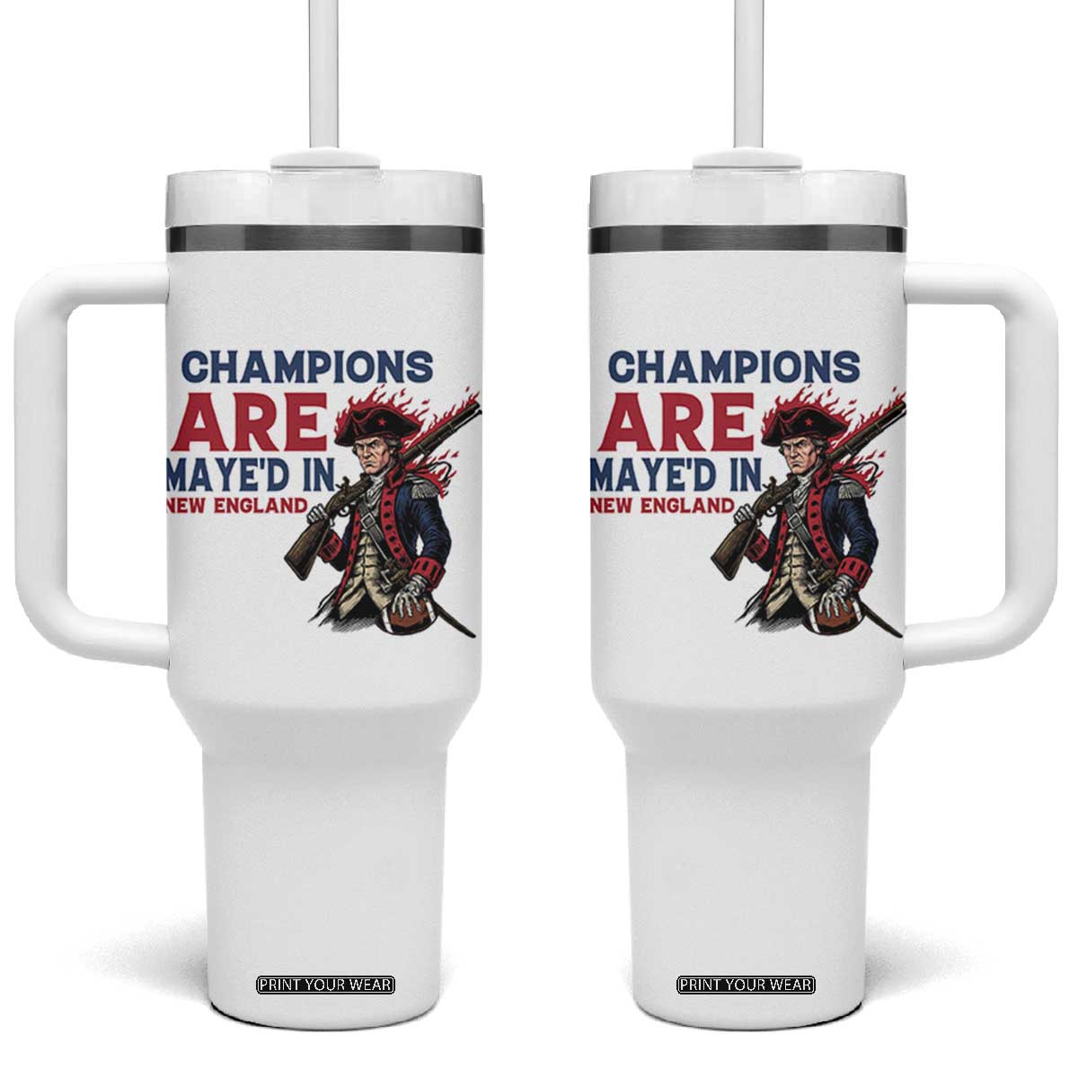 Champions Are Maye'd In NE Tumbler With Handle Funny QB Sport Fan TS12 One Size: 40 oz White Print Your Wear