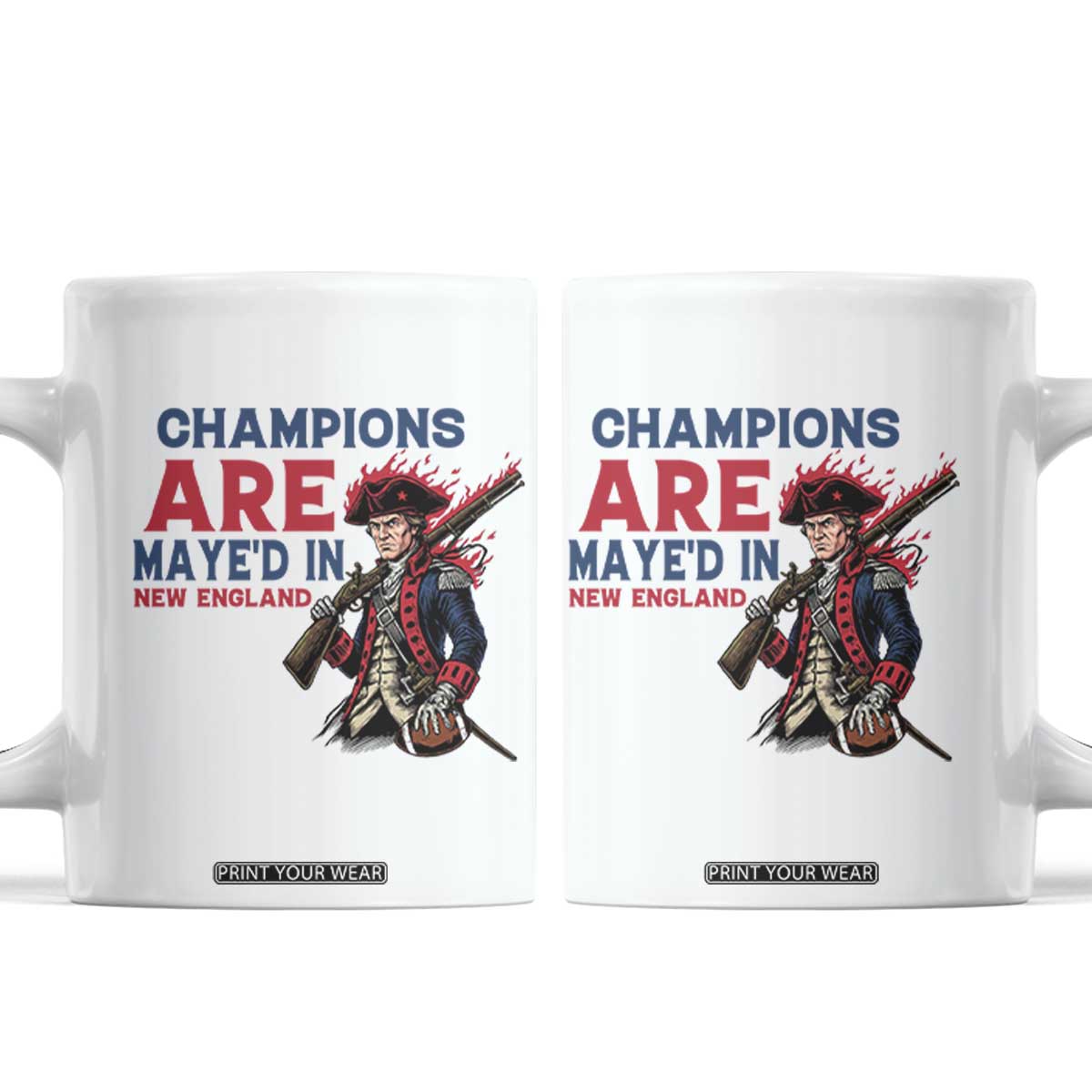 Champions Are Maye'd In NE Coffee Mug Funny QB Sport Fan TS12 White Print Your Wear