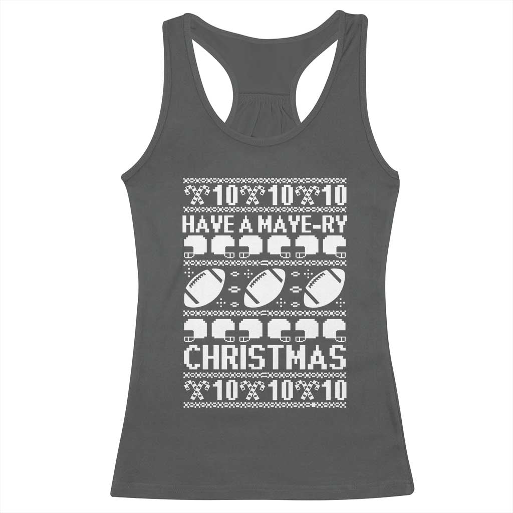Have A Maye Ry Christmas Racerback Tank Top Funny Football Lover Xmas Gift TS12 Dark Heather Print Your Wear