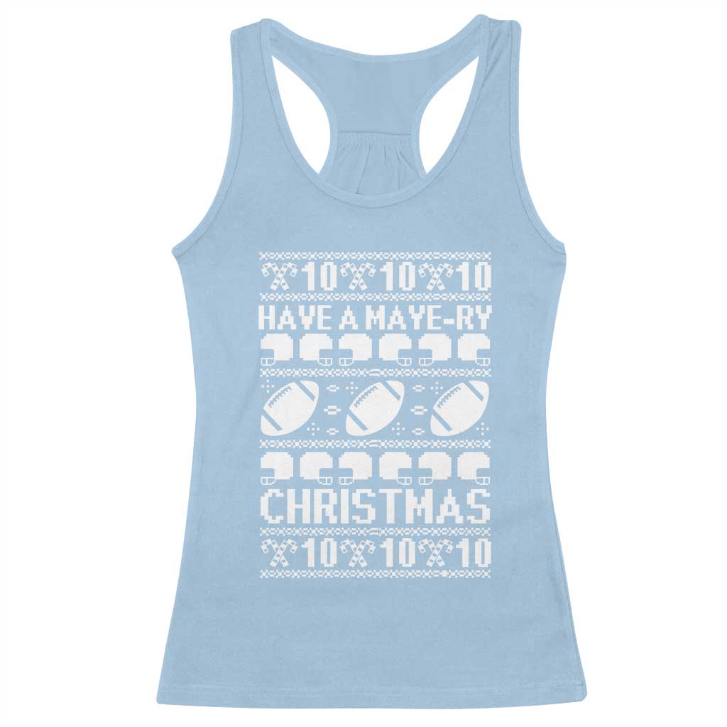 Have A Maye Ry Christmas Racerback Tank Top Funny Football Lover Xmas Gift TS12 Light Blue Print Your Wear