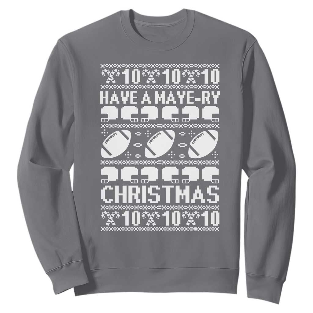 Have A Maye Ry Christmas Sweatshirt Funny Football Lover Xmas Gift TS12 Charcoal Print Your Wear