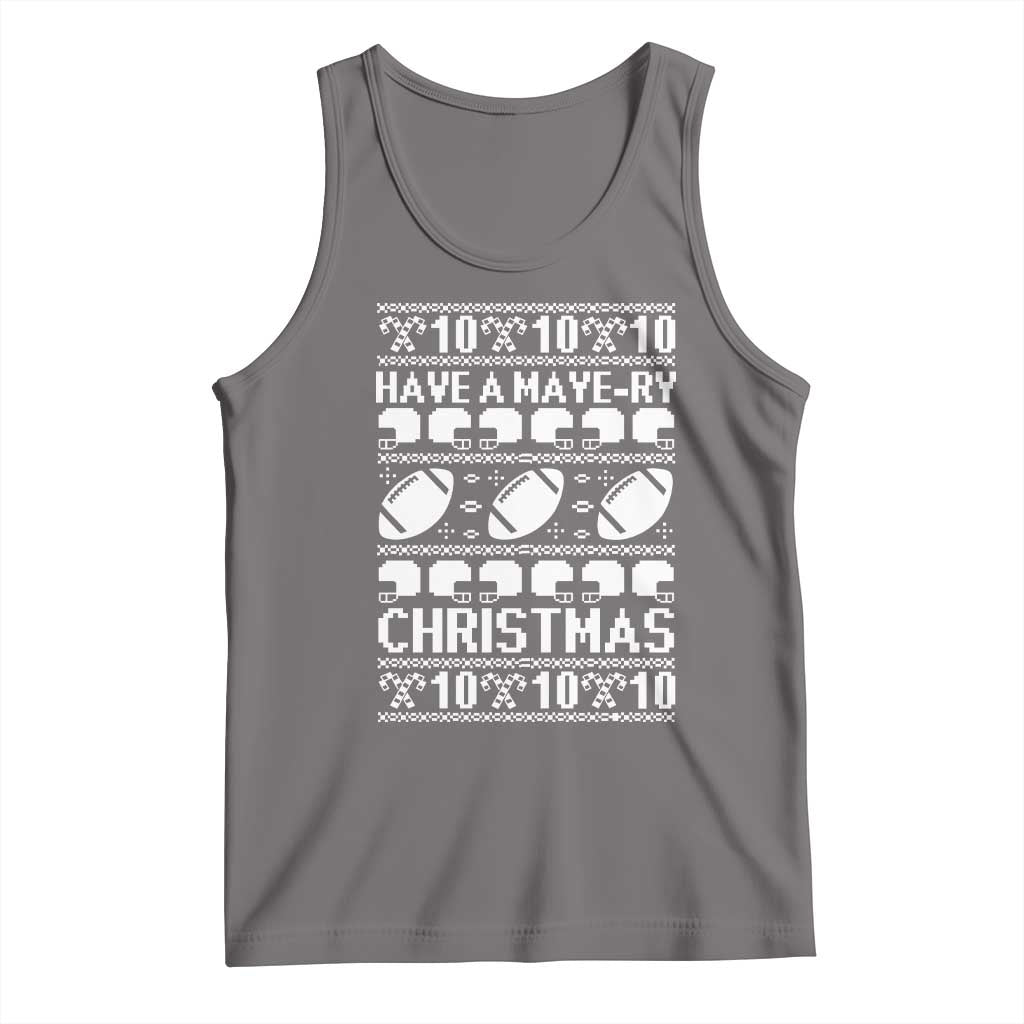 Have A Maye Ry Christmas Tank Top Funny Football Lover Xmas Gift TS12 Deep Heather Print Your Wear