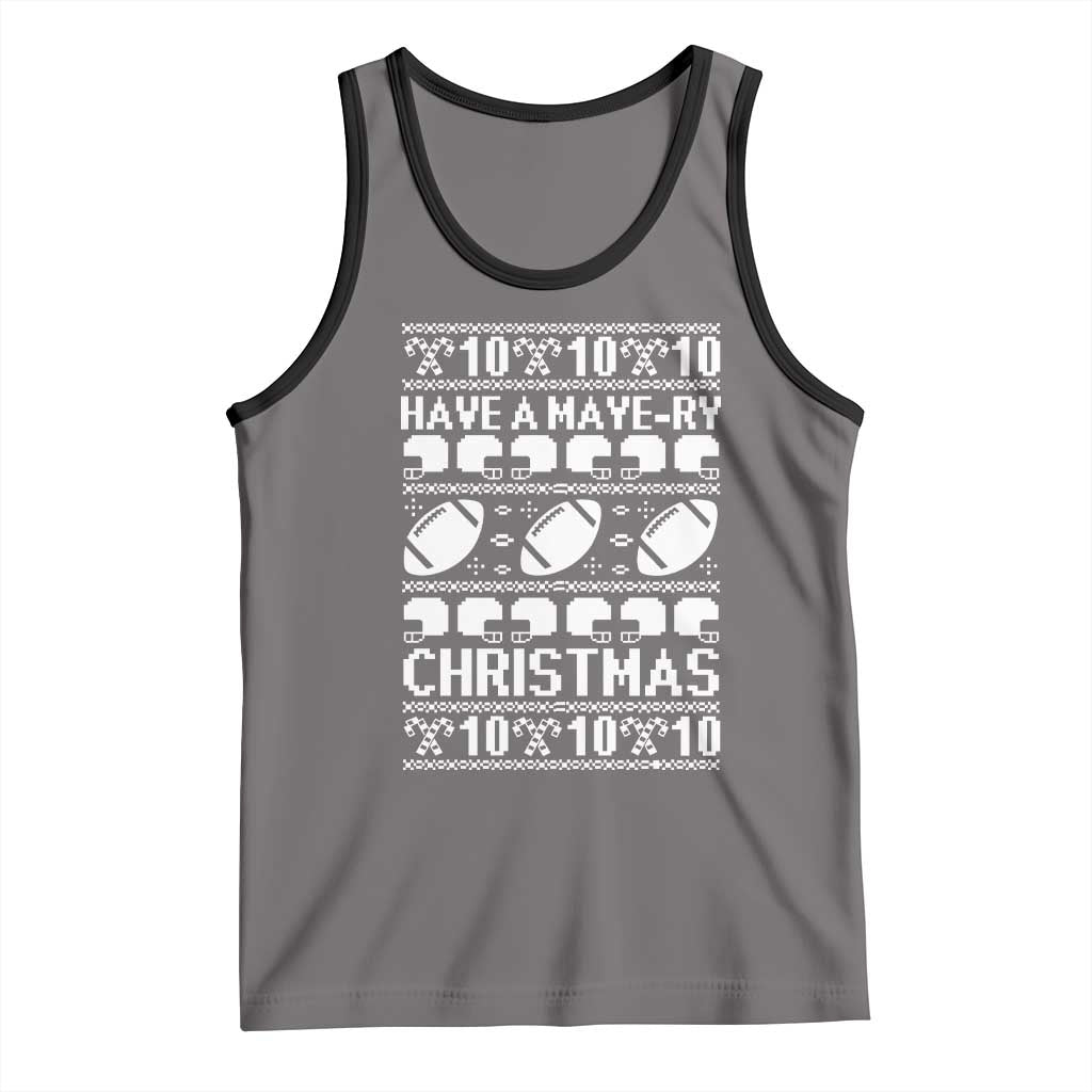 Have A Maye Ry Christmas Tank Top Funny Football Lover Xmas Gift TS12 Deep Heather Black Print Your Wear