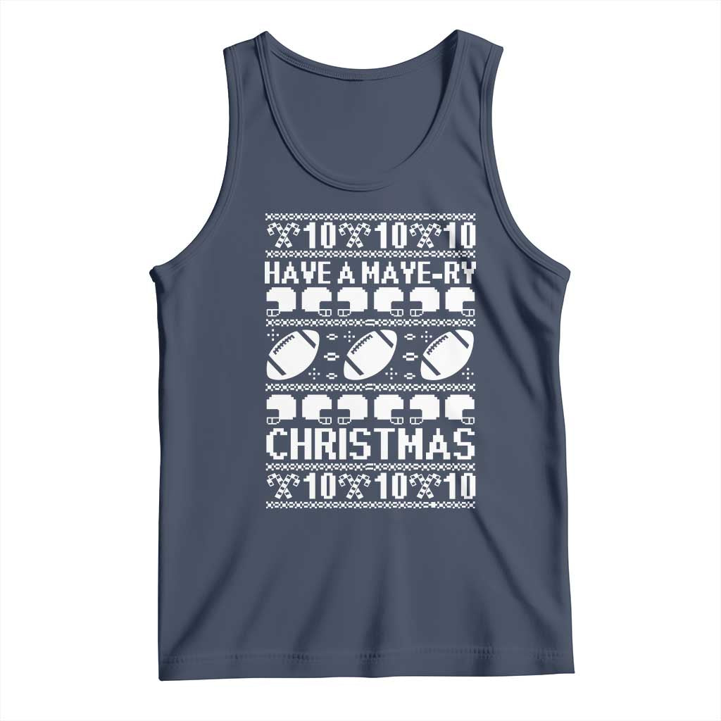 Have A Maye Ry Christmas Tank Top Funny Football Lover Xmas Gift TS12 Navy Print Your Wear