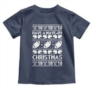 Have A Maye Ry Christmas Toddler T Shirt Funny Football Lover Xmas Gift TS12 Navy Print Your Wear