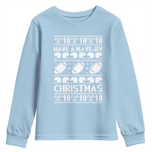 Have A Maye Ry Christmas Youth Sweatshirt Funny Football Lover Xmas Gift TS12 Light Blue Print Your Wear