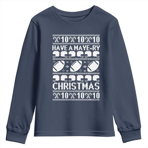 Have A Maye Ry Christmas Youth Sweatshirt Funny Football Lover Xmas Gift TS12 Navy Print Your Wear