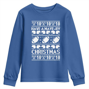Have A Maye Ry Christmas Youth Sweatshirt Funny Football Lover Xmas Gift TS12 Royal Blue Print Your Wear