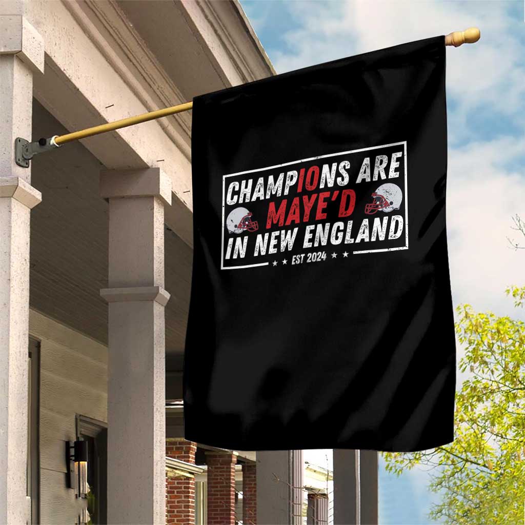Champions Are Maye'd In NE Garden Flag FB Lover Gift TS12 Print Your Wear