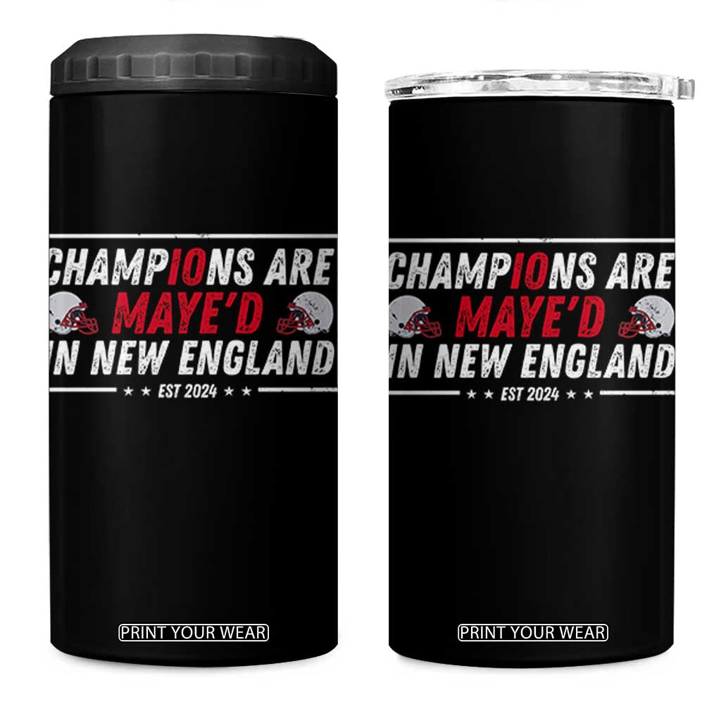 Champions Are Maye'd In NE 4 in 1 Can Cooler Tumbler FB Lover Gift TS12 One Size: 16 oz Black Print Your Wear