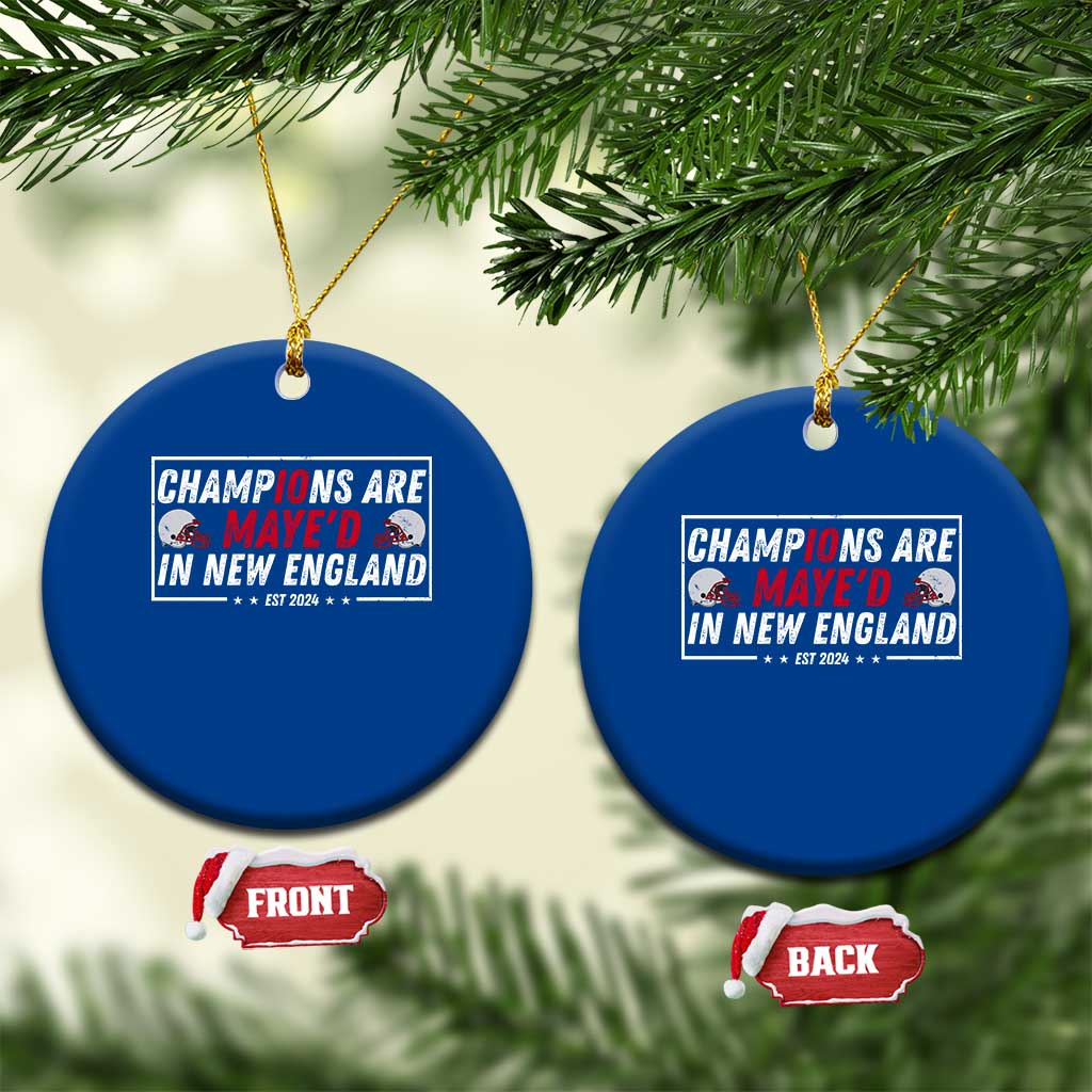 Champions Are Maye'd In NE Ceramic Ornament FB Lover Gift TS12 1pc Blue Print Your Wear