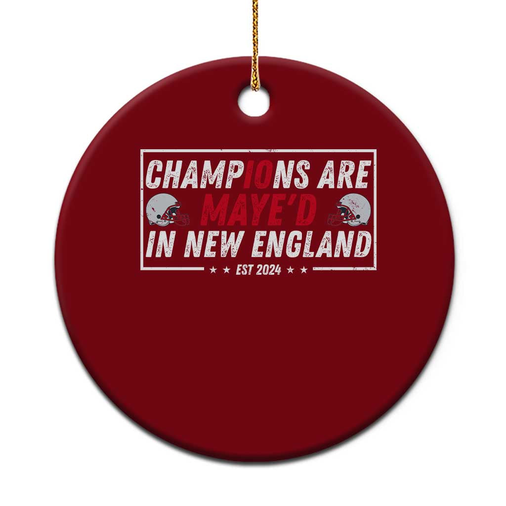 Champions Are Maye'd In NE Ceramic Ornament FB Lover Gift TS12 1pc Red Print Your Wear