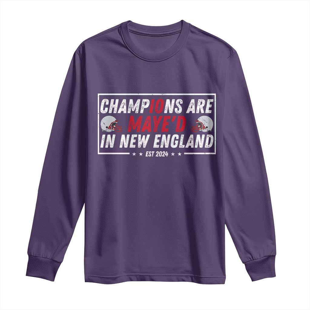 Champions Are Maye'd In New England Long Sleeve Shirt Football Lover Gift TS12 Purple Print Your Wear