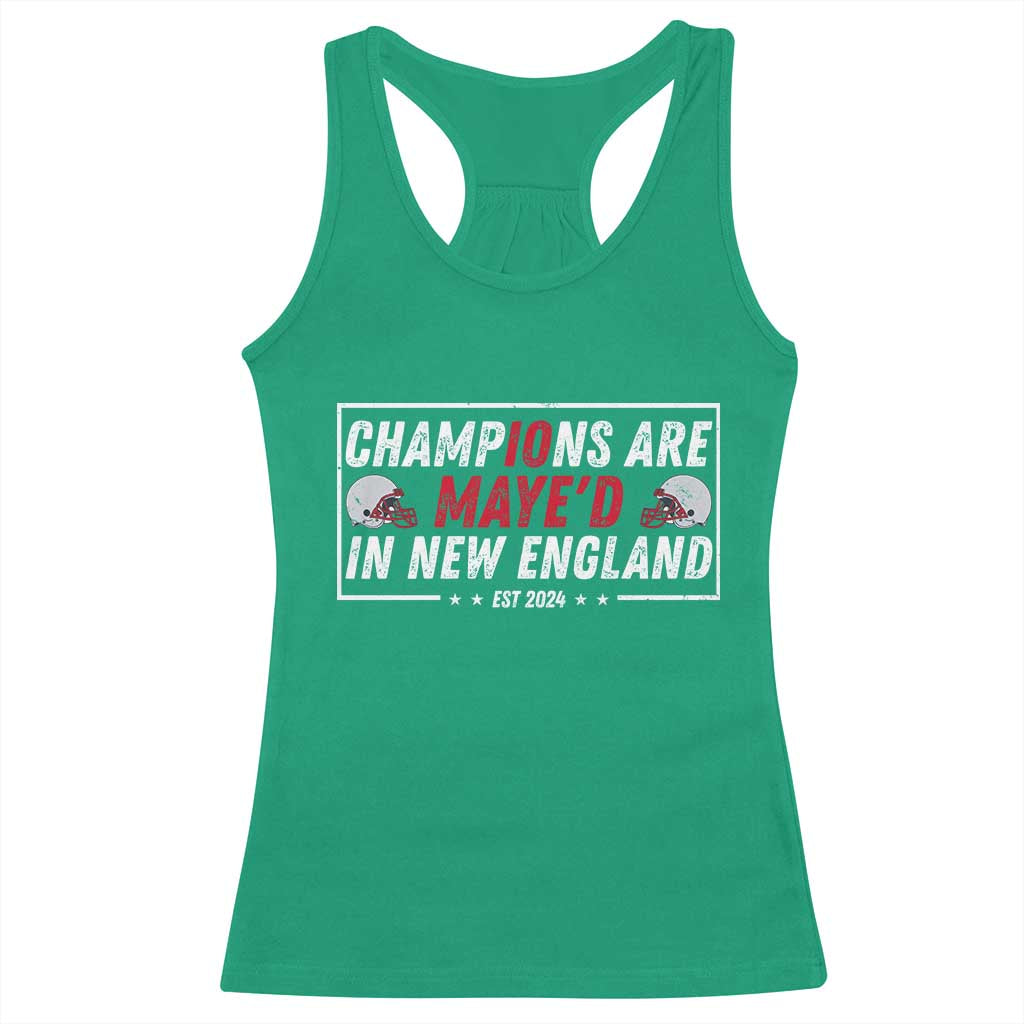 Champions Are Maye'd In NE Racerback Tank Top FB Lover Gift TS12 Irish Green Print Your Wear