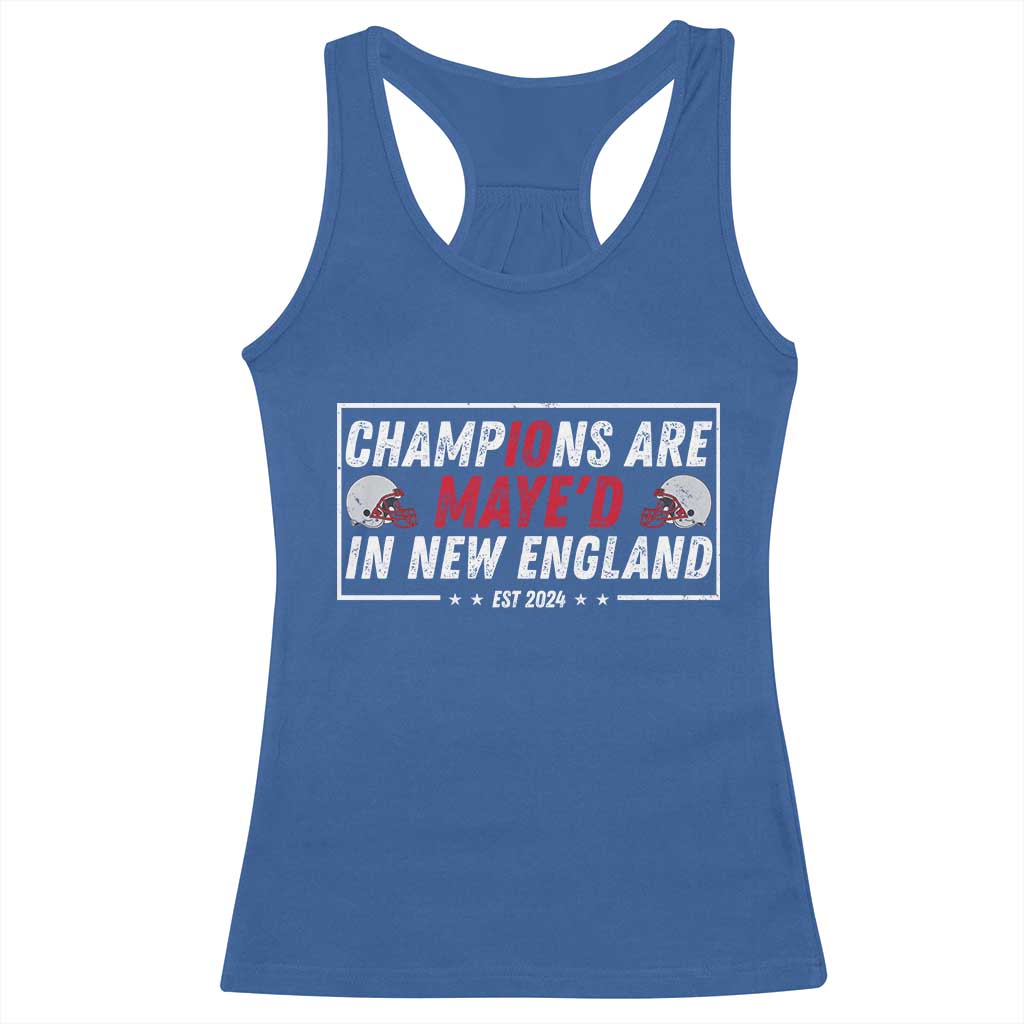 Champions Are Maye'd In NE Racerback Tank Top FB Lover Gift TS12 Royal Blue Print Your Wear