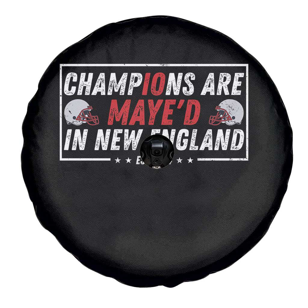 Champions Are Maye'd In NE Spare Tire Cover FB Lover Gift TS12 Print Your Wear